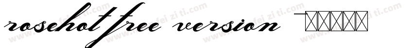 rosehot free version字体转换